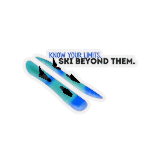 Know Your Limits. Ski Beyond Them Sticker